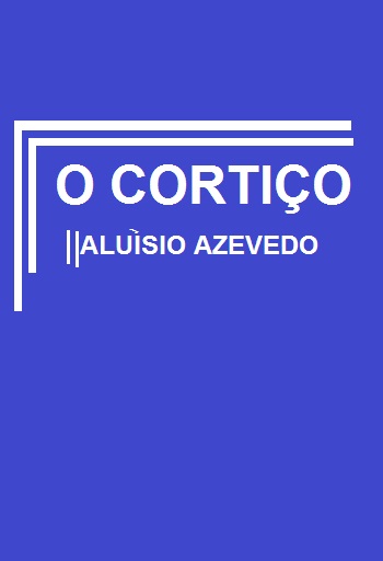 O CORTIÇO