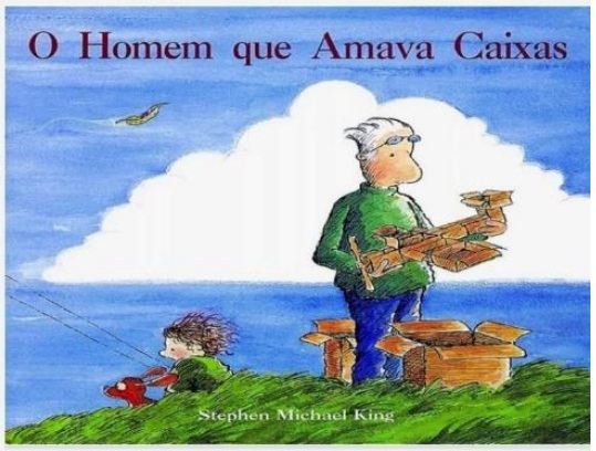 O HOMEM QUE AMAVA CAIXA