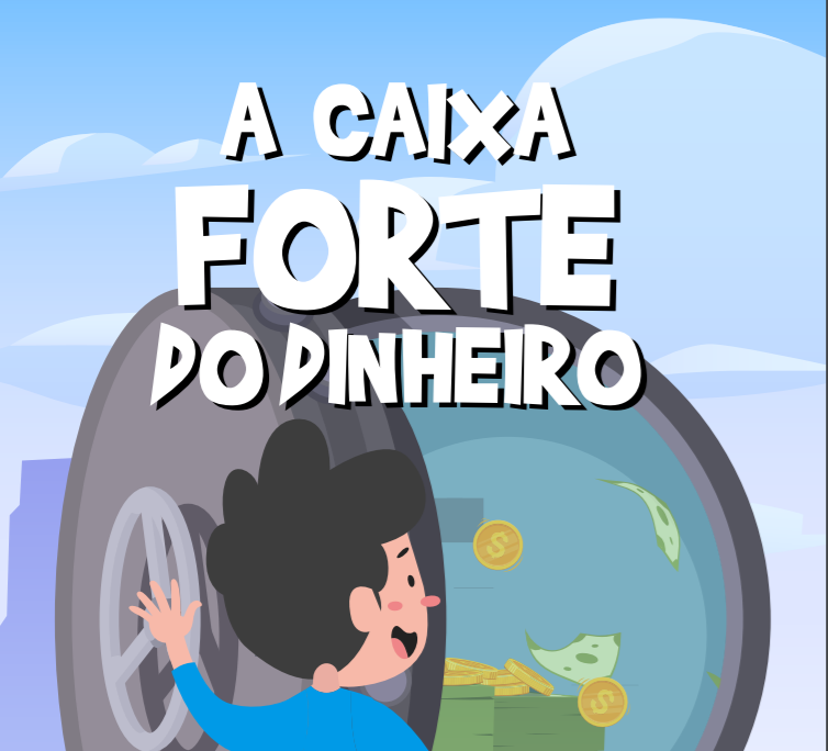 A CAIXA FORTE DO DINHEIRO